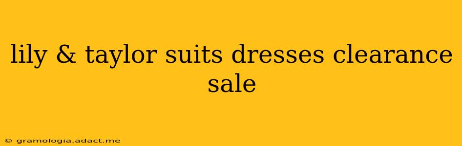 lily & taylor suits dresses clearance sale
