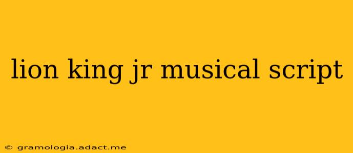 lion king jr musical script