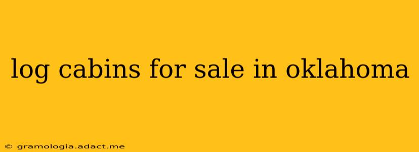 log cabins for sale in oklahoma
