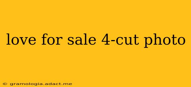 love for sale 4-cut photo