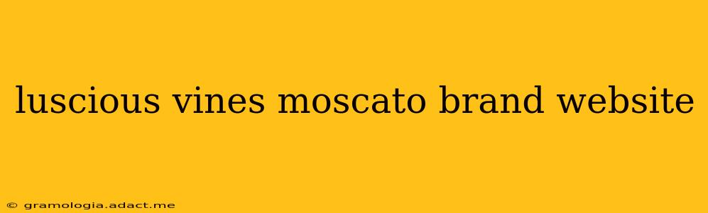 luscious vines moscato brand website
