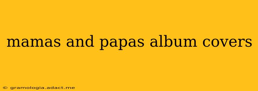 mamas and papas album covers