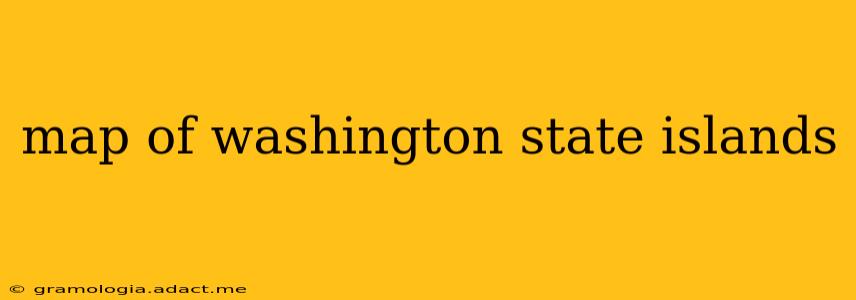 map of washington state islands
