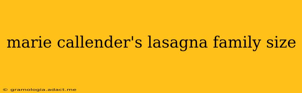 marie callender's lasagna family size