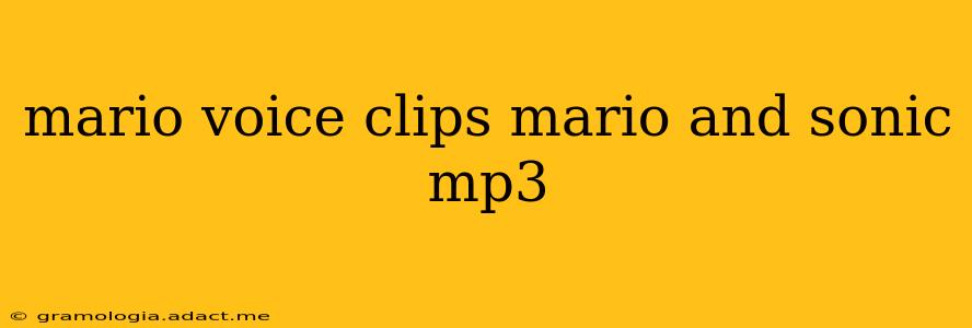 mario voice clips mario and sonic mp3