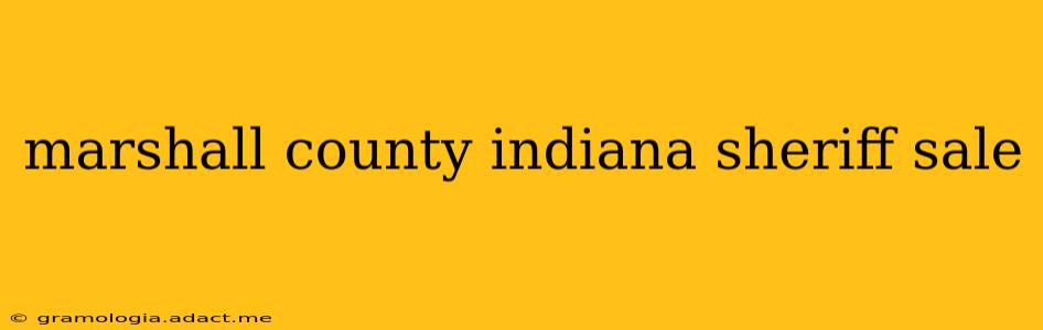marshall county indiana sheriff sale