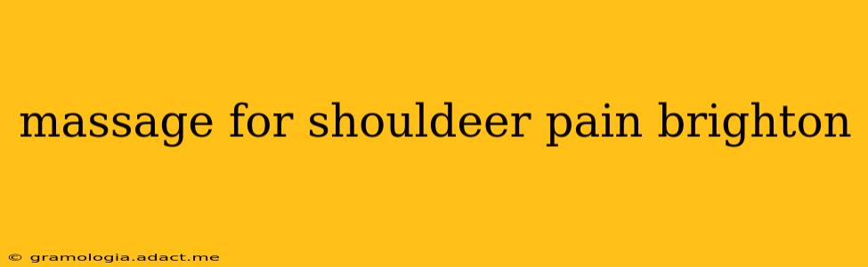 massage for shouldeer pain brighton