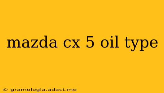 mazda cx 5 oil type
