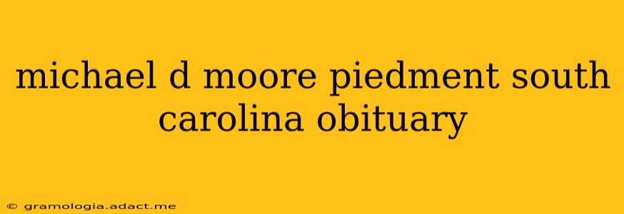 michael d moore piedment south carolina obituary