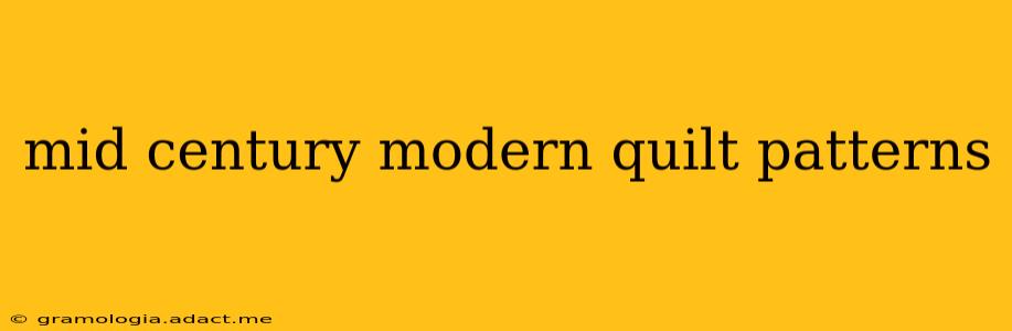 mid century modern quilt patterns