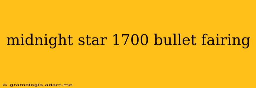 midnight star 1700 bullet fairing