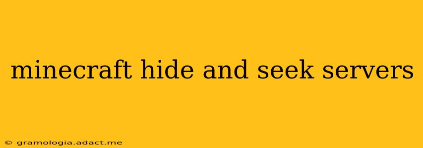 minecraft hide and seek servers