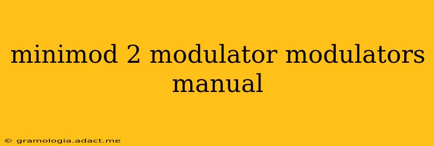 minimod 2 modulator modulators manual