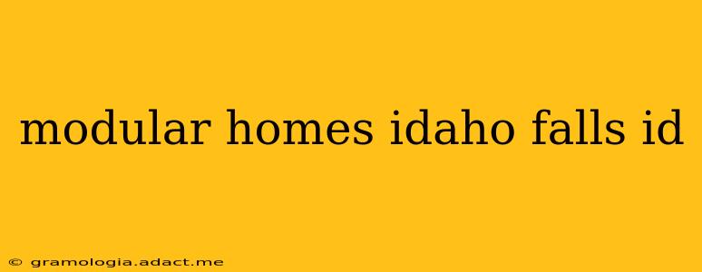 modular homes idaho falls id