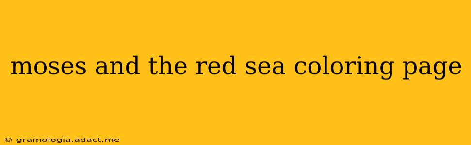 moses and the red sea coloring page
