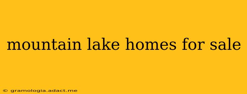 mountain lake homes for sale
