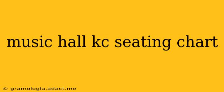 music hall kc seating chart