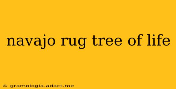 navajo rug tree of life