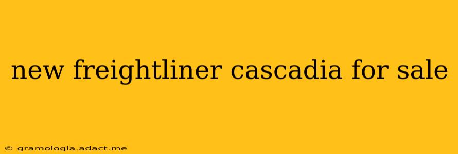 new freightliner cascadia for sale