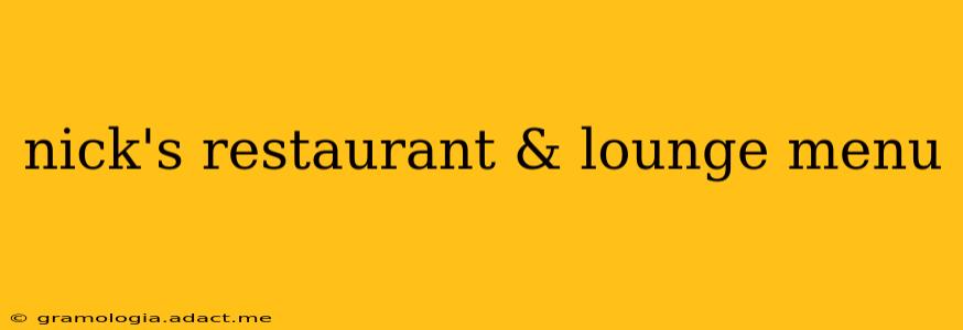 nick's restaurant & lounge menu