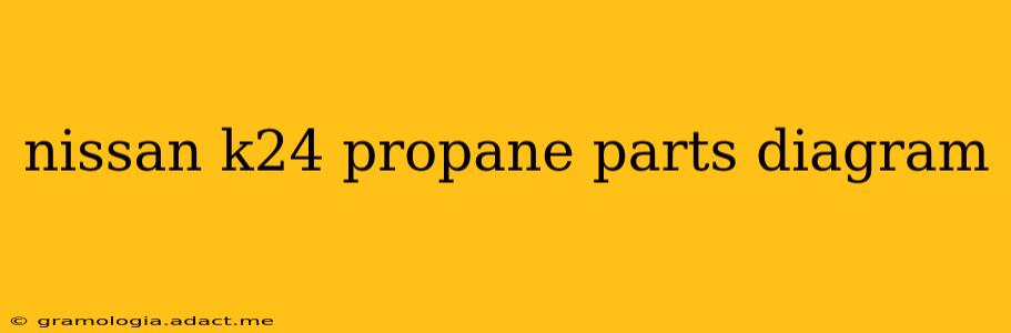 nissan k24 propane parts diagram