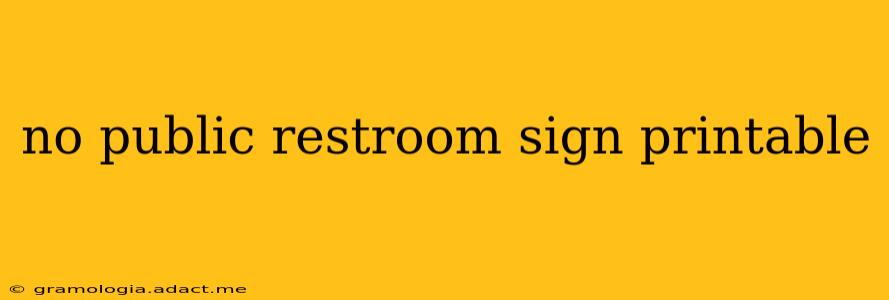 no public restroom sign printable