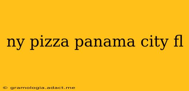ny pizza panama city fl