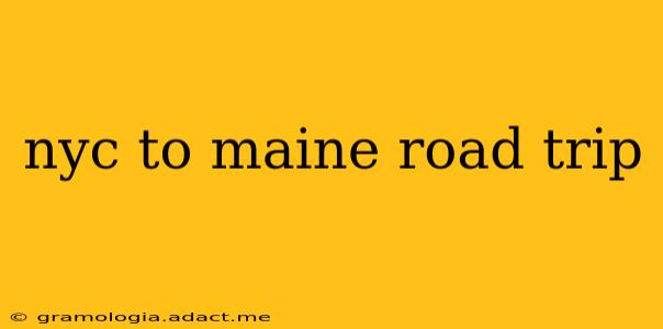 nyc to maine road trip