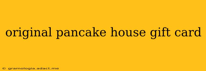 original pancake house gift card