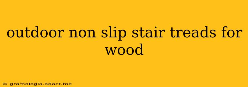 outdoor non slip stair treads for wood