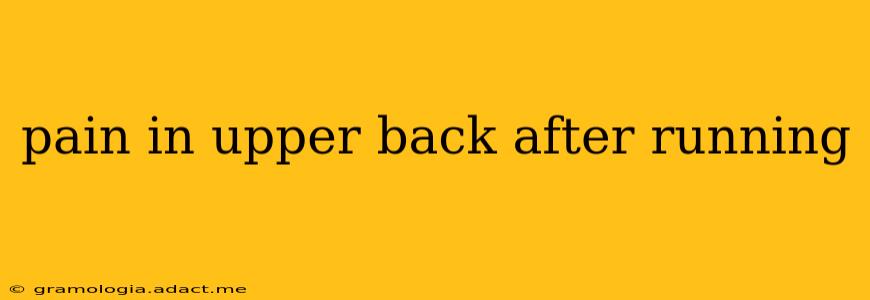 pain in upper back after running