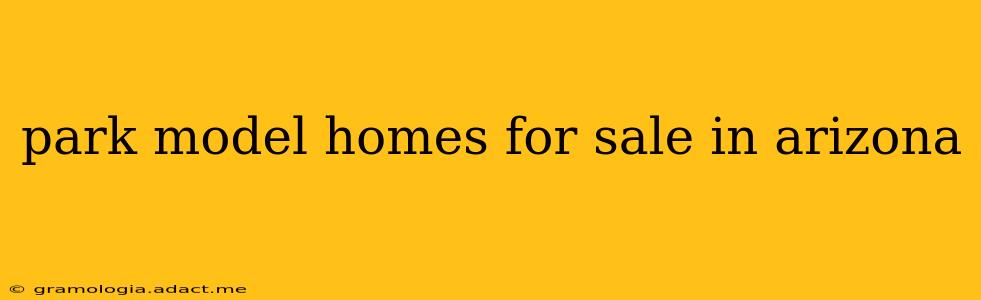park model homes for sale in arizona