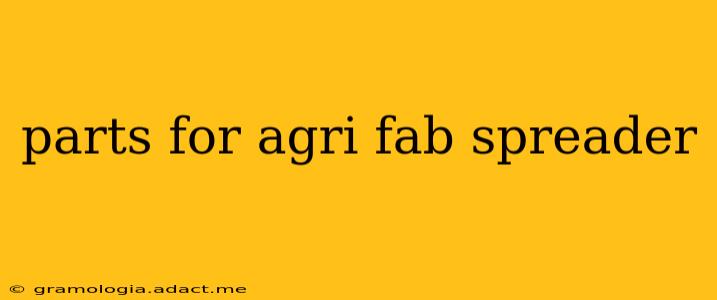 parts for agri fab spreader