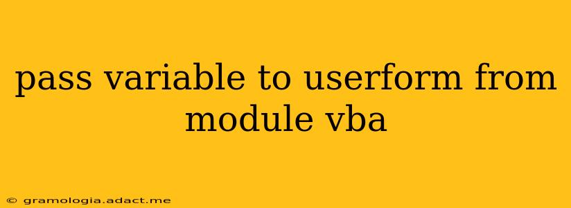 pass variable to userform from module vba