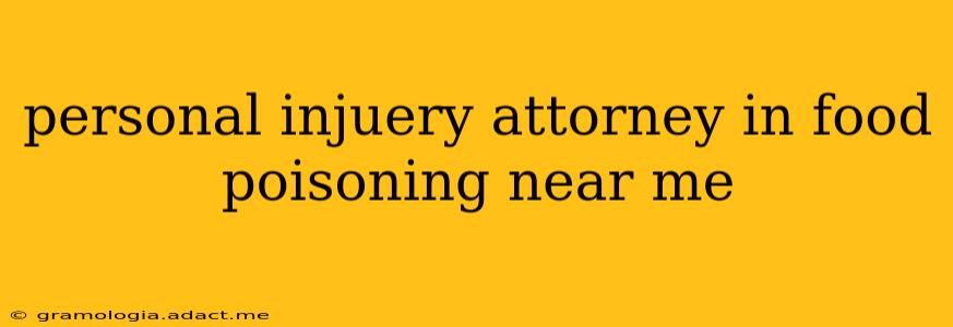 personal injuery attorney in food poisoning near me