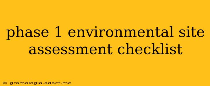 phase 1 environmental site assessment checklist