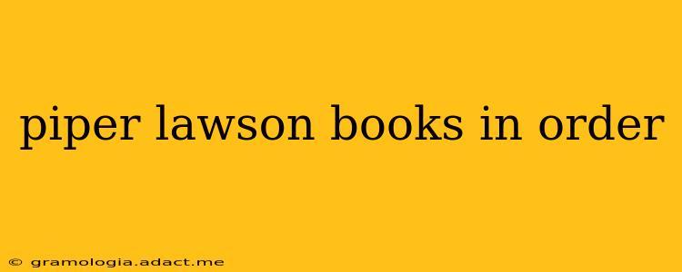 piper lawson books in order