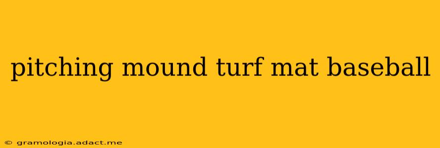 pitching mound turf mat baseball