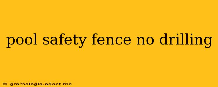 pool safety fence no drilling