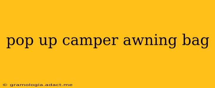 pop up camper awning bag