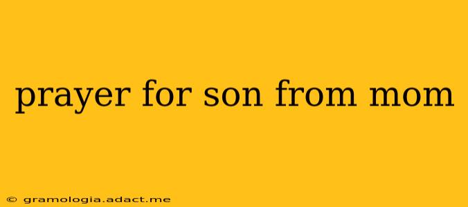 prayer for son from mom