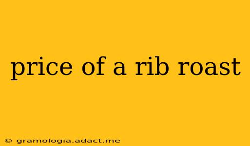 price of a rib roast
