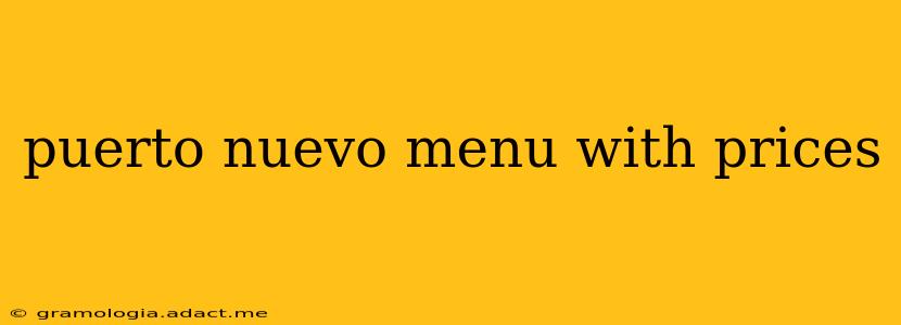 puerto nuevo menu with prices