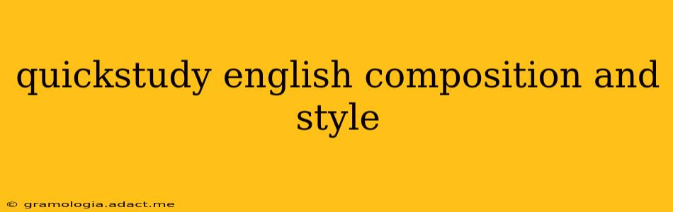 quickstudy english composition and style