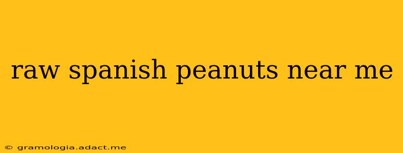 raw spanish peanuts near me