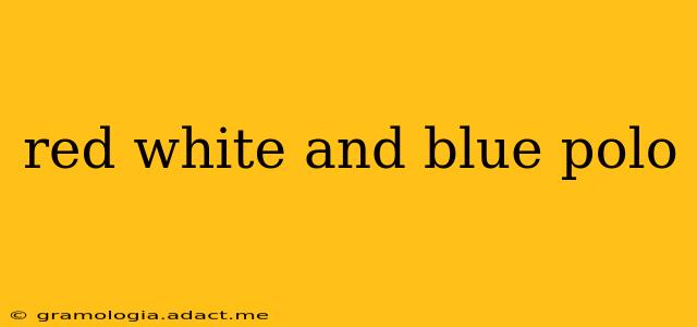 red white and blue polo