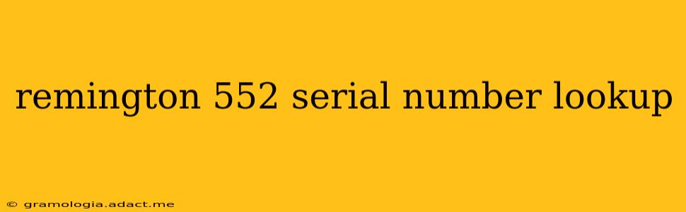 remington 552 serial number lookup