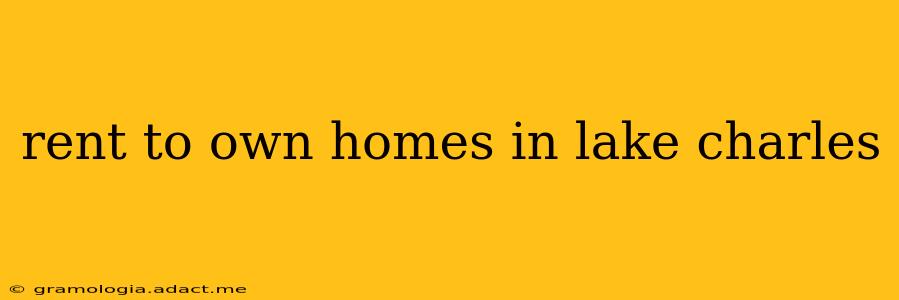 rent to own homes in lake charles