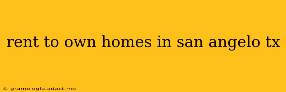 rent to own homes in san angelo tx