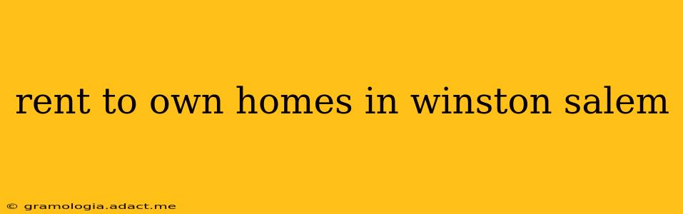 rent to own homes in winston salem